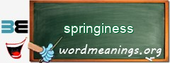 WordMeaning blackboard for springiness